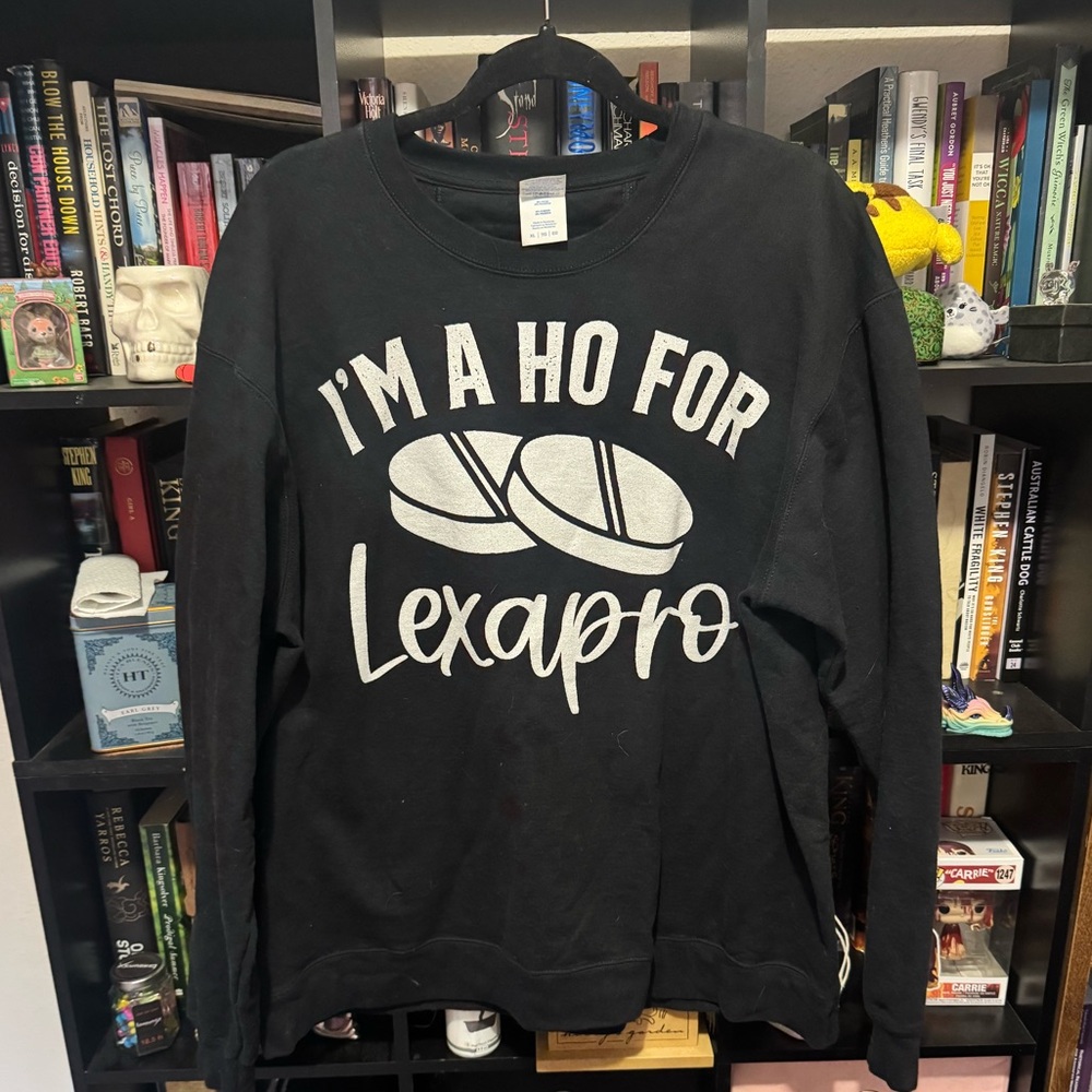 Funny Lexapro Sweatshirt